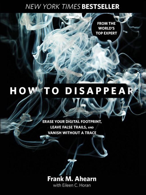 Title details for How to Disappear by Frank Ahearn - Wait list